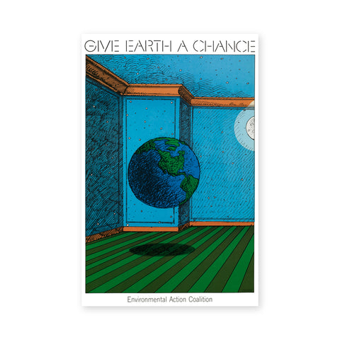 Poster featuring a colorful drawing of a blue room with a green floor, earth globe floating in the air. On the top line reads in black font "Give Earth A Chance"; the bottom line "Environmental Action Coalition". 