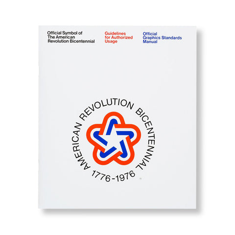 White book cover with logo with red white and blue bands formed around angles creating a star. In a circle around the logo is printed "American Revolution Bicentennial 1776 - 1976" Title information in black red and blue sans serif printing at top
