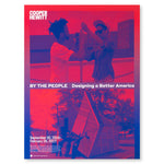 A poster with two red and blue hued photographs of people building. The Cooper Hewitt logo and the title of the exhibition "By the People Designing a Better America." The edges around the photographs is a red to blue gradient.
