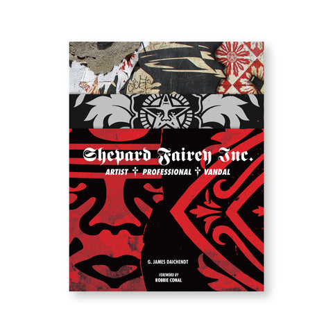 Shepard Fairey Inc. book cover featuring three layers of black and red graffiti. The title text in a gothic font at the center of the page.